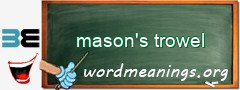 WordMeaning blackboard for mason's trowel